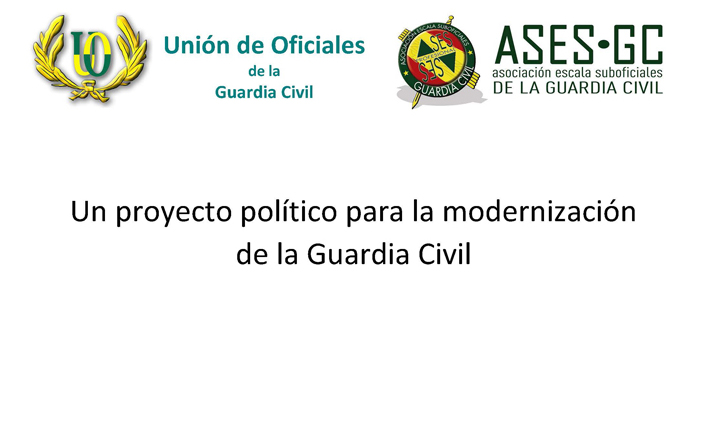 Un proyecto político para la modernización de la Guardia Civil